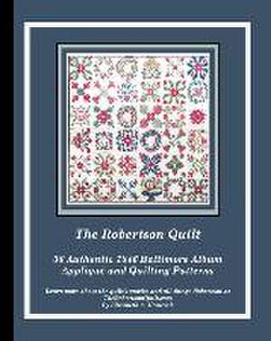 The Robertson Quilt de Elizabeth A Hancock