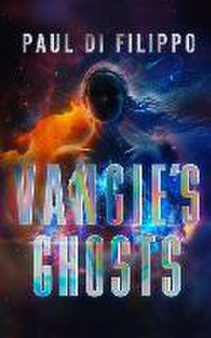 Vangie's Ghosts de Paul Di Filippo