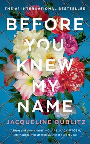 Before You Knew My Name de Jacqueline Bublitz