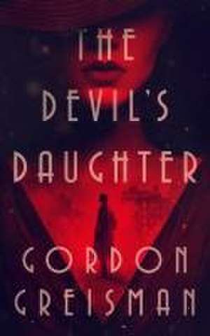 The Devil's Daughter de Gordon Greisman