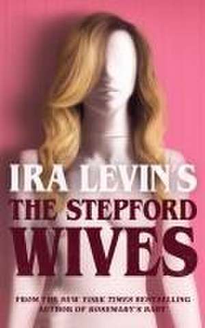 The Stepford Wives de Ira Levin