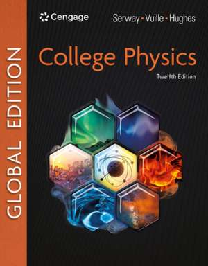 College Physics, Global Edition de Chris (Embry-Riddle Aeronautical University) Vuille