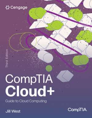 Comptia Cloud+ Guide to Cloud Computing de Jill West