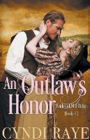 An Outlaw's Honor de Cyndi Raye