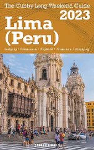 Lima (Peru) The Cubby 2023 Long Weekend Guide de James Cubby