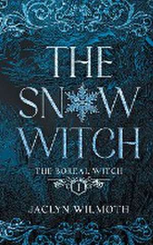 The Snow Witch de Jaclyn Wilmoth