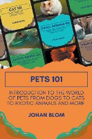 Pets 101 de Johan Blom