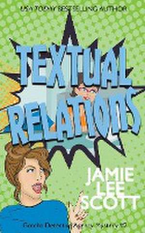 Textual Relations de Jamie Lee Scott