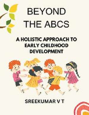 Beyond the ABCs de V T Sreekumar