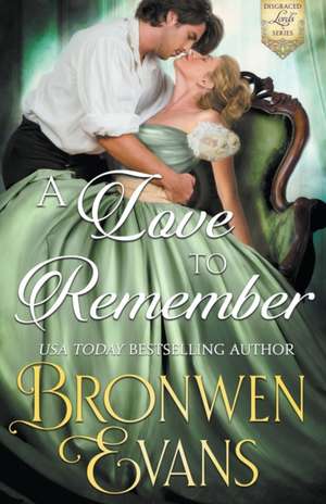 A Love To Remember de Bronwen Evans