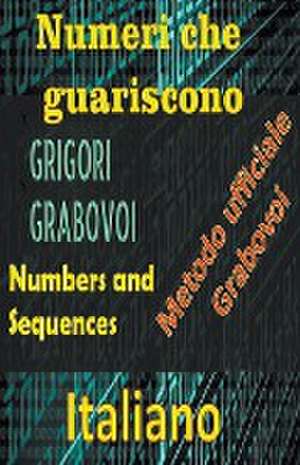 Numeri che Guariscono, Grigori Grabovoi de Edwin Pinto