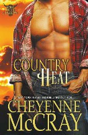 Country Heat de Cheyenne Mccray