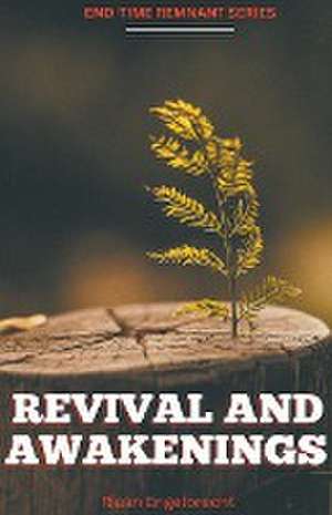 Revival and Awakenings Volume One de Riaan Engelbrecht