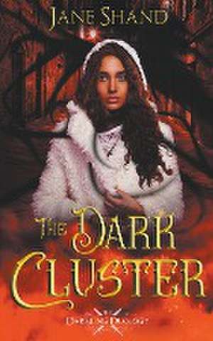 The Dark Cluster de Jane Shand