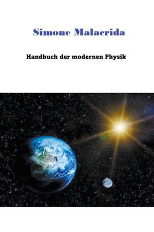 Handbuch der modernen Physik de Simone Malacrida