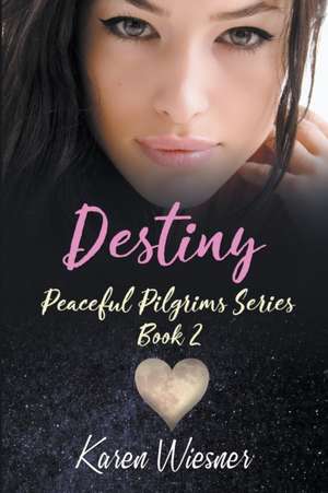 Destiny de Karen Wiesner