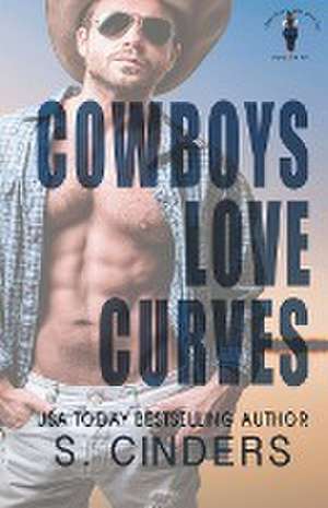 Cowboys Love Curves de S. Cinders