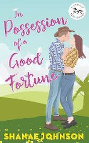 In Possession of a Good Fortune de Shanae Johnson