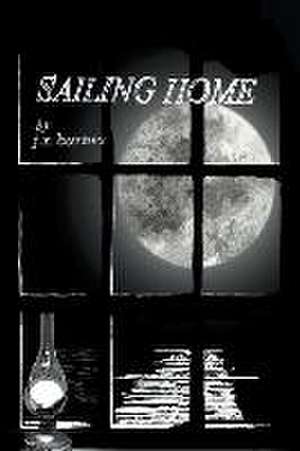 Sailing Home de J. R. Barnes