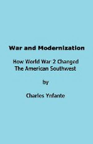 War and Modernization de Charles Ynfante