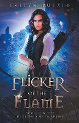 Flicker of the Flame de Evelyn Puerto