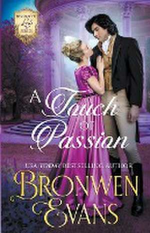 A Touch Of Passion de Bronwen Evans