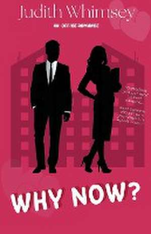 Why Now? de Judith Whimsey