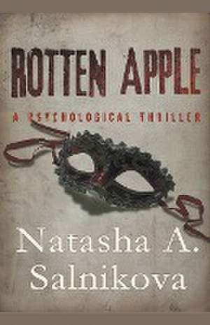 Rotten Apple de Natasha A. Salnikova