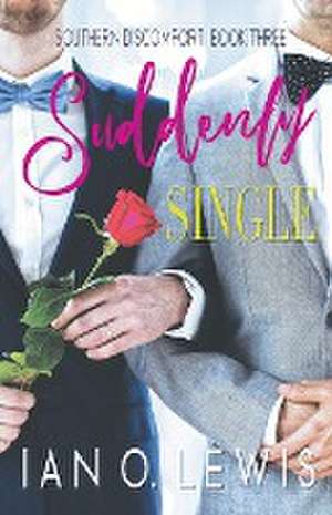 Suddenly Single de Ian O. Lewis