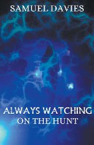 Always Watching de Samuel Davies