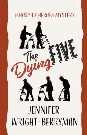 The Dying Five de Jennifer Wright-Berryman