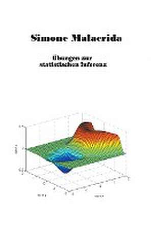 Malacrida, S: Übungen zur statistischen Inferenz