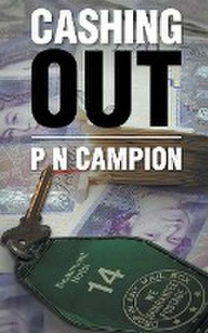 Cashing Out de P N Campion