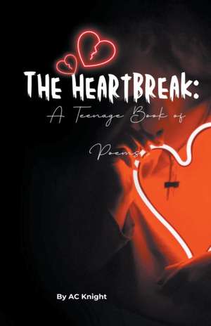 Knight, A: HEARTBREAK