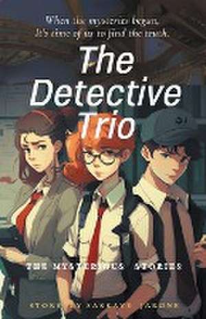 The Detective trio de Sakkavy Jarone