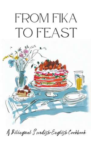 From Fika to Feast de Coledown Bilingual Books