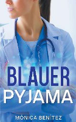 Benítez, M: Blauer Pyjama