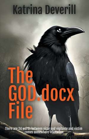 The GOD.docx File de Katrina Deverill