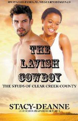 The Lavish Cowboy de Stacy-Deanne