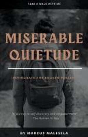 Miserable Quietude de Marcus Malesela