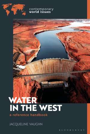 Water in the West de Jacqueline (Northern Arizona UniversityUSA) Vaughn