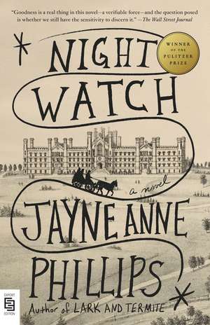 Night Watch de Jayne Anne Phillips