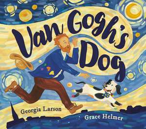 Van Gogh's Dog de Georgia Larson