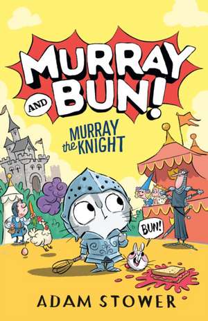 Murray the Knight de Adam Stower