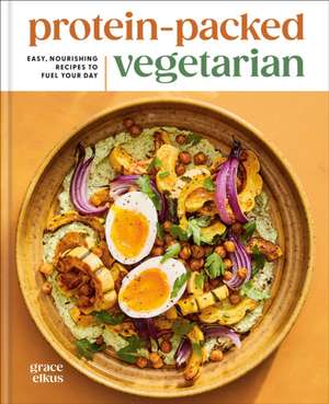 Protein-Packed Vegetarian de Grace Elkus