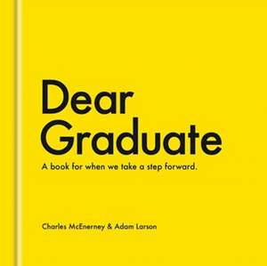 Dear Graduate de Charles McEnerney