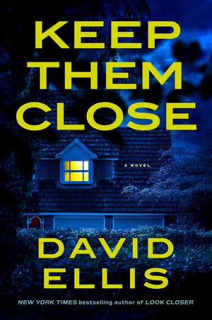 Keep Them Close de David Ellis