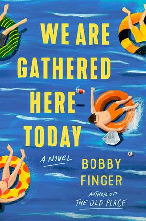 We Are Gathered Here Today de Bobby Finger