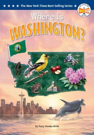 Where Is Washington? de Tracy Vonder Brink