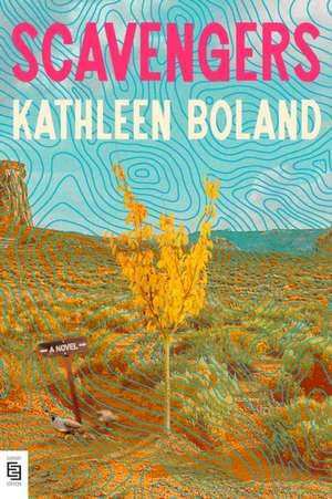 Scavengers de Kathleen Boland